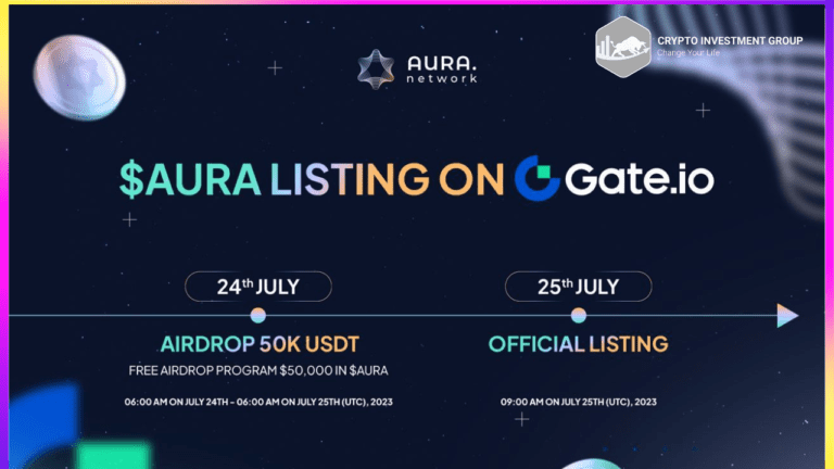 Aura Network sẽ được listing trên Gate io vào ngày 25/7/2023